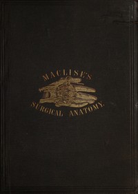 Surgical Anatomy by Joseph Maclise