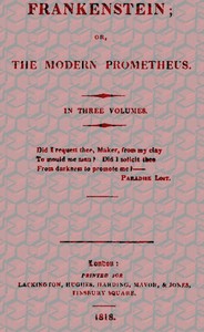 Frankenstein; Or, The Modern Prometheus by Mary Wollstonecraft Shelley